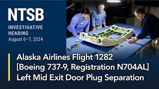 NTSB Investigative Hearing - Alaska Airlines flight 1282 (Day 2)