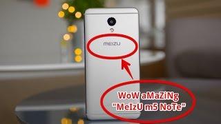 WOW AMAZING !!!!!!! Meizu M5 Note Review