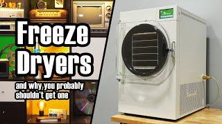 I bought a freeze dryer so you don't have to