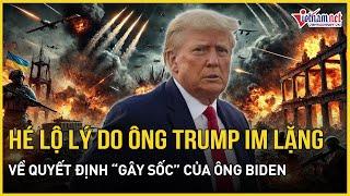 Vì sao ông Trump im lặng về quyết định tên lửa ATACMS gây sốc của ông Biden? | Báo VietNamNet