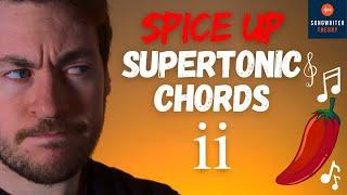 Spicing Up Your SUPERTONIC CHORDS | How To Make Your ii Chords More Interesting