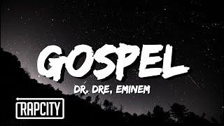 Dr. Dre - Gospel ft. Eminem (Lyrics)