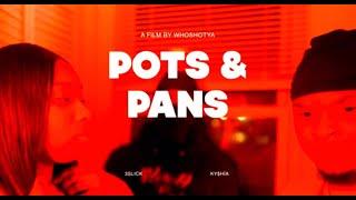 Pots & Pans (feat. Ky$hia) [Official Video]