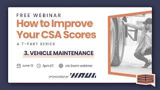 Trucksafe Network - Improving CSA Scores - Vehicle Maintenance