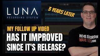 UAD Luna | Should You Switch? | 3 Yr Follow Up