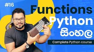 Functions - #16  Complete Python course sinhala 2023