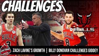 Zach LaVine's Evolution & Growth | Billy Donovan Challenges Josh Giddey To Be A Better Defender