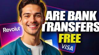 Are Revolut Bank Transfers Free | LEGAL MONEY ZONE