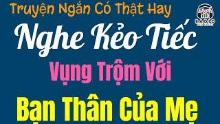 Đọc Truyện Đêm Khuya Hay - Ở TRỌ NHÀ BẠN CỦA MẸ - truyện tâm lý xã hội hay nhất 2024