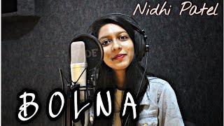 Bolna | Nidhi Patel | Cover Song