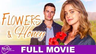 Flowers and Honey | Full Romance Movie | Ashley Newbrough, Ian Michaels | @MyTimeMoviesNow