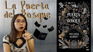 La Puerta del Bosque- Melissa Albert: Reseña Booktuber (Leer en Neón)