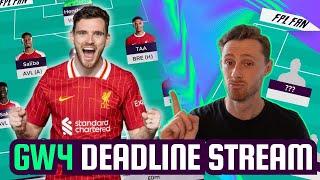 FPL GW4 DEADLINE STREAM I Robertson IN? I Fantasy Premier League 24/25