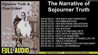 The Narrative of Sojourner Truth ~ Olive Gilbert (?-?) & Sojourner Truth (1797-1883) (Audiobook)