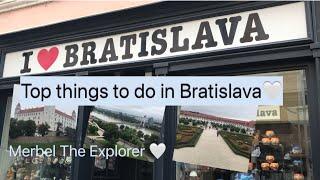 Top things to do in Bratislava || Merbel The Explorer