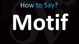 How to Pronounce Motif (CORRECTLY!)