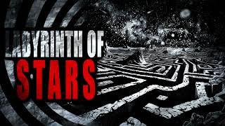 “Labyrinth of Stars” | Creepypasta Storytime