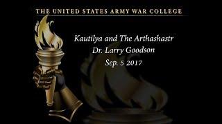 Kautilya and the Arthashastr: Lessons in Statecraft