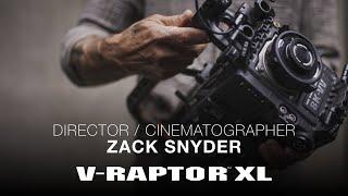 V-RAPTOR XL | Zack Snyder