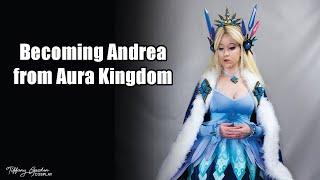 Becoming Andrea from Aura Kingdom | Cosplay Transformation Video