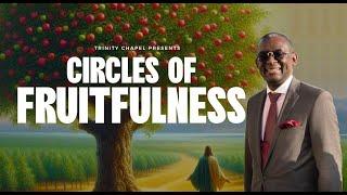 Circles Of Fruitfulness - Pastor Yemi Odusolu- 2024-10-06