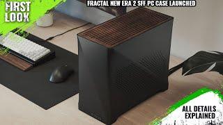 Fractal New Era 2 SFF PC Case Launched - Explained All Spec, Features And More