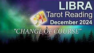 LIBRA TAROT READING "A COMPLETE CHANGE OF COURSE" December 2024 #libra #december2024 #tarotreading