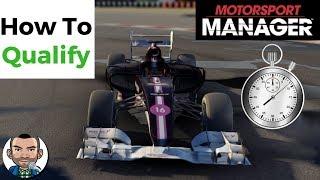 MotorSport Manager How To Qualify (Qualification Tips/Tricks/Strategy Guide)