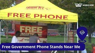 Free Government Phone Stands Near Me-World-Wire