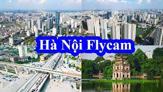 Toàn Cảnh Thủ Đô Hà Nội || Ngỡ Ngàng Trước Sự Phát Triển Thần Tốc Của Thủ Đô || Ha Noi capital