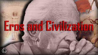 Herbert Marcuse: Eros and Civilization