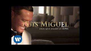 Luis Miguel - Deja Que Salga La Luna (Lyric Video)