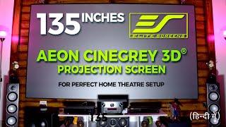 135 inches Elite AEON CINEGREY 3D | Projection Screen for Home Theatre | 4K/8K-HDR10 3D Review-Setup