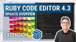 Ruby Code Editor SketchUp Extension (Version 4.3 Update)