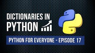 Dictionaries in Python - Python For Everyone