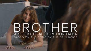 Brother [The Brilliance] – A Short Film From Dor Haba