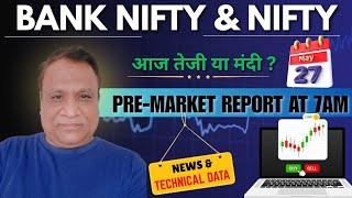 Nifty, Bank Nifty, Technical, Data,  Pre Market Update at 7 am,  27 May -2025