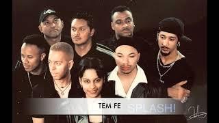 Splash! - Tem Fe - Official