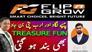 Finally Treasure fun withdraw Closed | Flip n Grow Investment Company | Flip n Grow Waqar Rao Scam