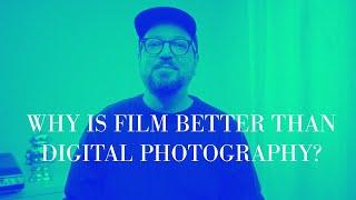 6 reasons why film photography is better than digital photography