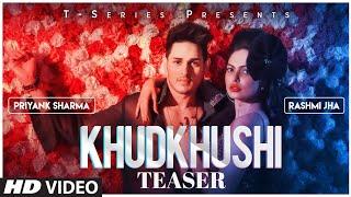 Song Teaser: Khudkhushi | Priyank Sharma & Rashmi Jha | Neeti Mohan | Releasing On 13 December