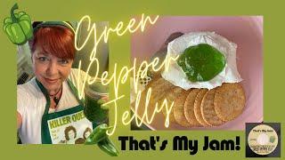 Green Pepper Jelly by That’s My Jam!