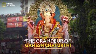 The Grandeur of Ganesh Chaturthi | India’s Mega Festivals | National Geographic