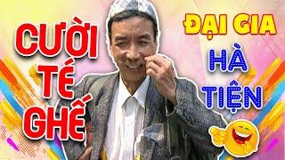 Hài VTV | ĐẠI GIA HÀ TIỆN | Gặp nhau cuối tuần VTV | Hài VTV