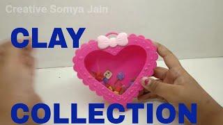 My All Cute Clay Things Collection | Part - 2 | Creative Somya Jain