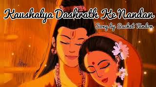 Kaushalya Dashrath Ke Nandan || Sachet Tandon || VAmusicofficial || songs || music ||