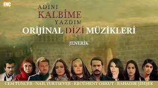 Adını Kalbime Yazdım (Orijinal Dizi Müzikleri) - Jenerik