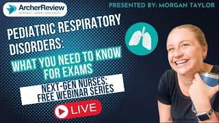 Pediatric Respiratory Disorders: What Nursing Students Need to Know for Exams