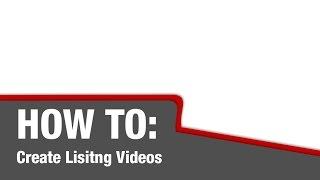 How to Create a Listing Video