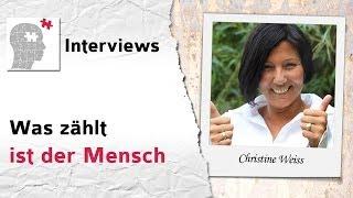 Was zählt ist der Mensch - Interview mit Christine Weiss